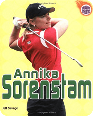 Amazing Athletes: Annika Sorenstam