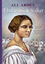 All About Madam C.J. Walker