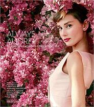 Always Audrey: Six Iconic Photographers. One Legendary Star