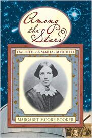 Among the Stars: The Life of Maria Mitchell