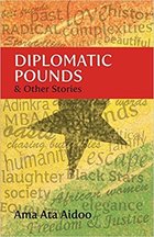 Diplomatic Pounds and Other Stories by Ama Ata Aidoo