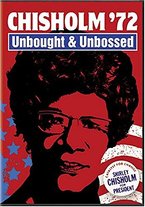 Documentary: Chisholm '72: Unbought & Unbossed