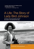 documentary: A Life: The Story of Lady Bird Johnson
