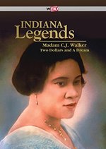 documentary: Indiana Legends: Madam C.J. Walker