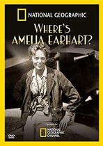 documentary: Where's Amelia Earhart?