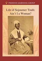 documentary: Life of Sojourner Truth: Ain't I A Woman?