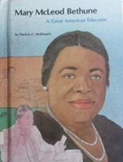 Mary McLeod Bethune: A Great American Educator