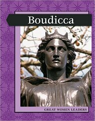 Great Women Leaders: Boudicca