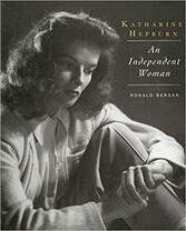 Katharine Hepburn: An Independent Woman