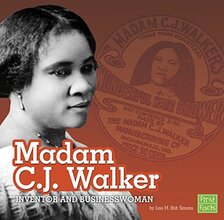 Madam C.J. Walker: inventor and business woman
