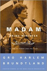 Madam Prime Minister: A Life in Power and Politics