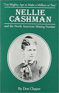 Nellie Cashman and the North American Mining Frontier