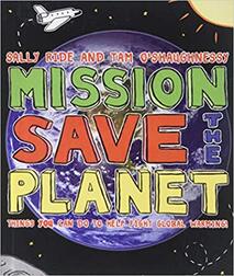 Mission: Save the Planet: 10 Steps Any Kid Can Take to Help Save the Planet