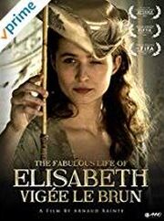 movie: The Fabulous Life of Elisabeth Vigee Le Brun