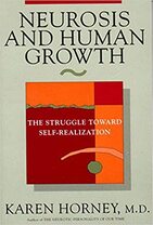 Neurosis and Human Growth: The Struggle Towards Self-Realization
