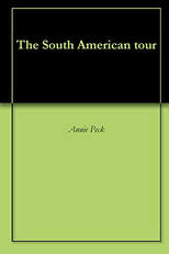 The South American Tour: A Descriptive Guide