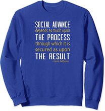 sweatshirt with Jane Addams quote