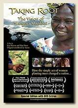 documentary: Taking Root: The Vision of Wangari Maathai