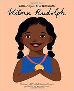 Little People, BIG DREAMS: Wilma Rudolph
