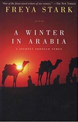 A Winter in Arabia: A Journey Through Yemen