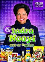 Women Leading the Way: Indra Nooyi: CEO of PepsiCo