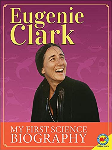 My First Science Biography: Eugenie Clark