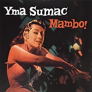 recording: Yma Sumac: Mambo!