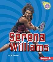 Amazing Athletes: Serena Williams