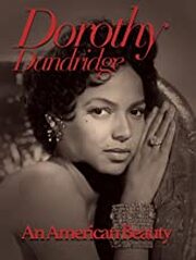 documentary: Dorothy Dandridge: An American Beauty
