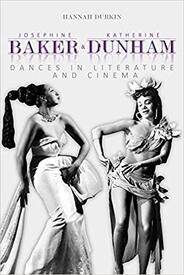 Josephine Baker and Katherine Dunham: Dances in Literature and Cinema