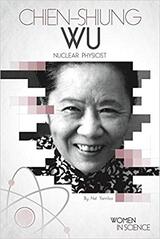 Chien-Shiung Wu: Nuclear Physicist