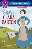Step into Reading: Brave Clara Barton