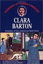 Childhood of Famous Americans: Clara Barton: Founder of the American Red Cross