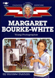 Childhood of Famous Americans: Margaret Bourke-White