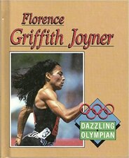 Florence Griffith Joyner: Dazzling Olympian