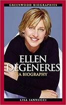 Ellen DeGeneres: A Biography
