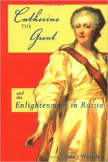 Catherine the Great: And the Enlightenment in Russia