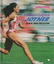 Florence Griffith Joyner: Track and Field Star
