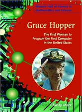 Grace Hopper: The First Woman to Program the First Computer in the United States
