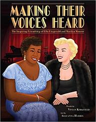 Making Their Voices Heard: The Inspiring Friendship of Ella Fitzgerald and Marilyn Monroe