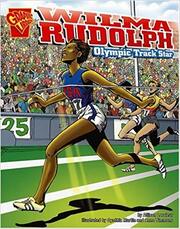 Graphic Biographies: Wilma Rudolph: Olympic Track Star