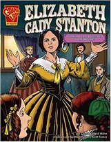 Elizabeth Cady Stanton: Women's Rights Pioneer