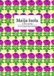 Maija Isola: art, fabric, marimekko