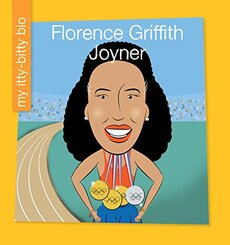My Itty-Bitty Bio: Florence Griffith Joyner