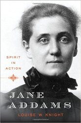 Spirit In Action: Jane Addams