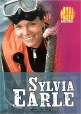 Just the Facts: Sylvia Earle