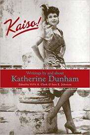 Kaiso!: Writings by and about Katherine Dunham