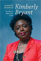 Leading Women: Kimberly Bryant: Founder of Black Girls Code