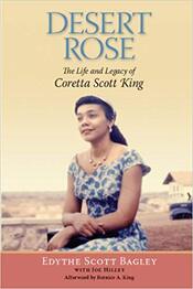 Desert Rose: The Life and Legacy of Coretta Scott King