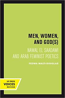 Men, Women, and Gods: Nawal El Saadawi and Arab Feminist Poetics